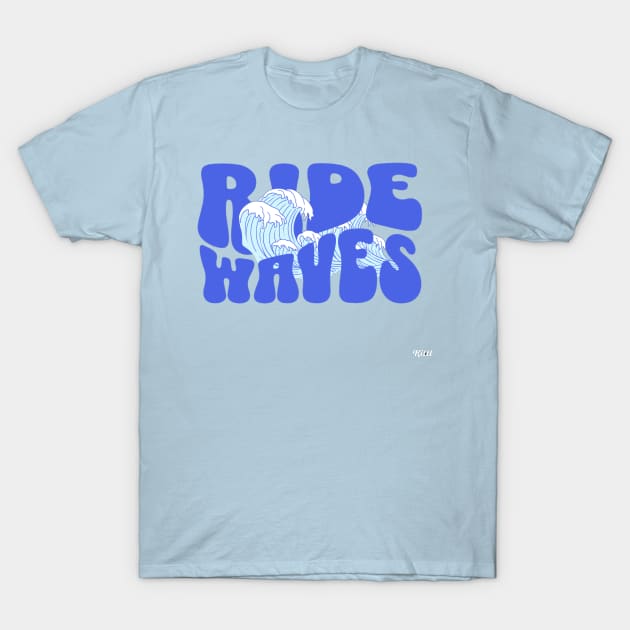 RIDE WAVES T-Shirt by Shirtsy